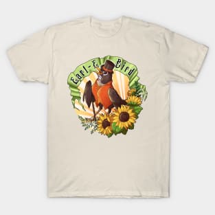 Earl E. Bird T-Shirt